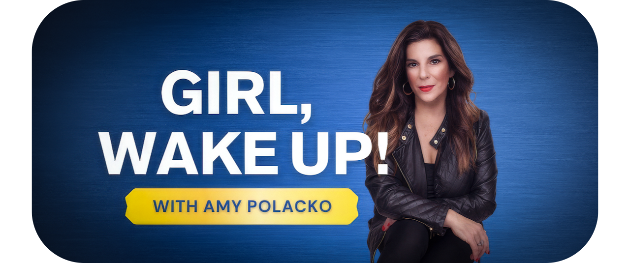 AMY POLACKO GIRL WAKE UP PODCAST